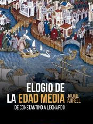 Elogio de la Edad Media