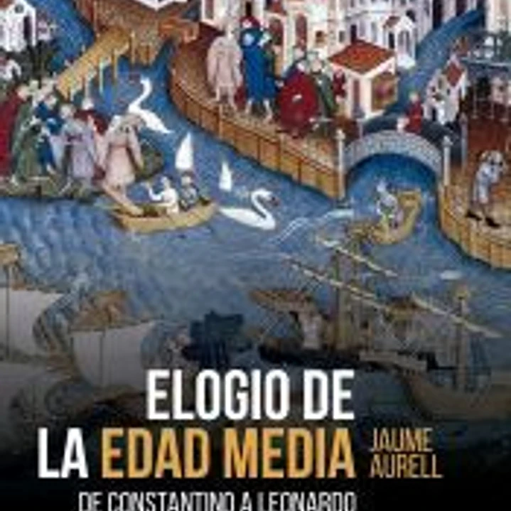 Elogio de la Edad Media 1