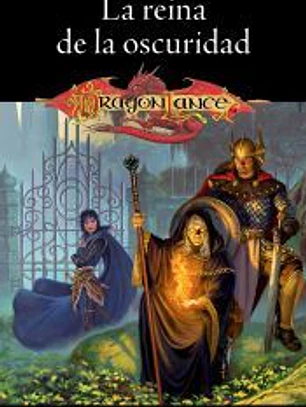 Crónicas de la Dragonlance nº 03/03 La Reina de la Oscuridad