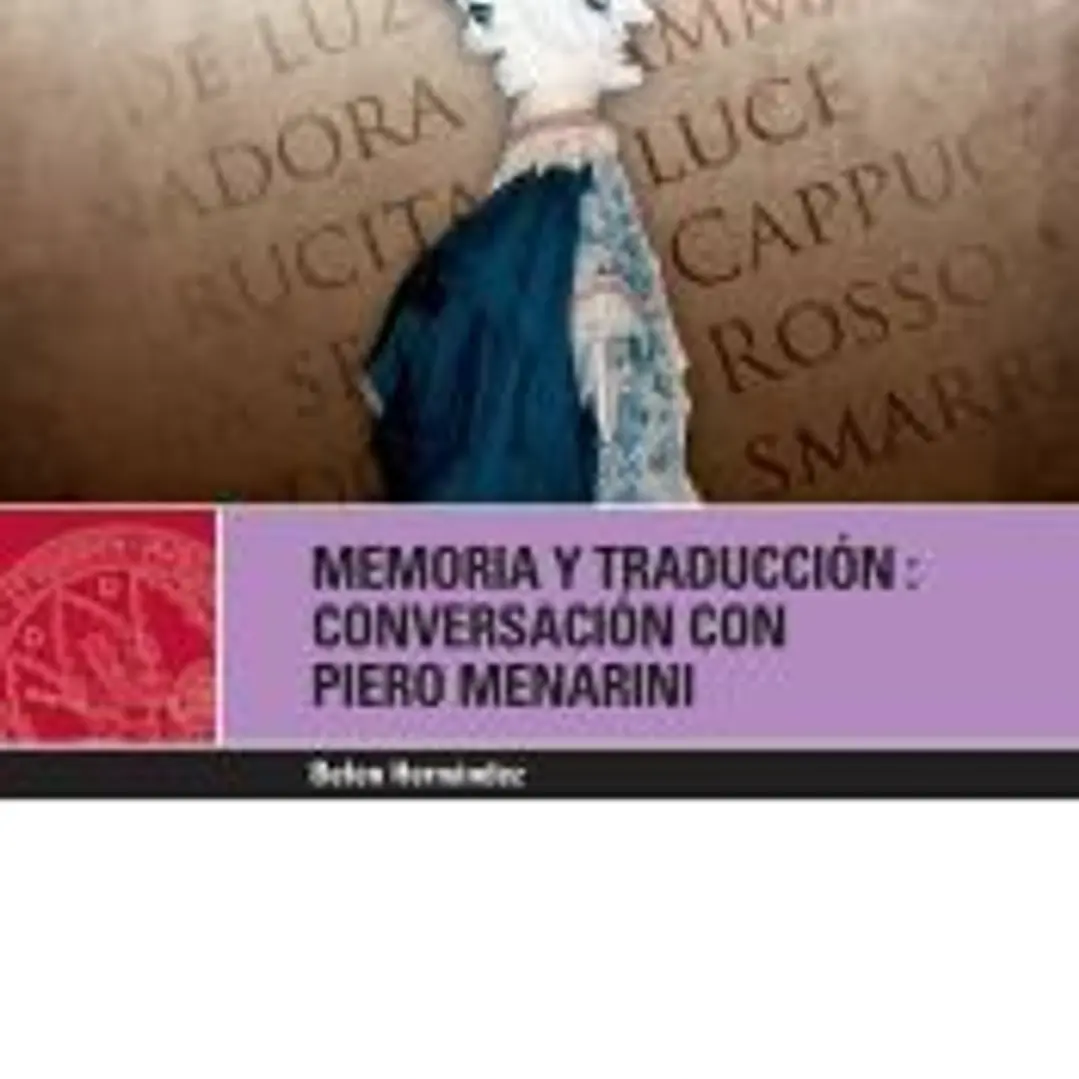MEMORIA Y TRADUCCION: CONVERSACIÓN CON PIERO MENARINI 1