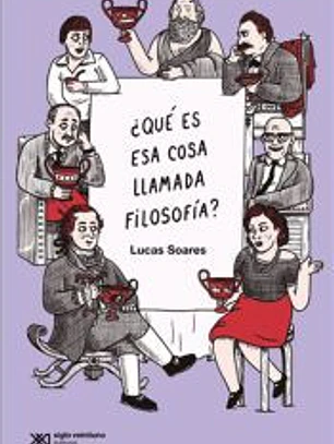 QUE ES ESA COSA LLAMADA FILOSOFIA?