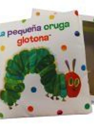 La pequeña oruga glotona. Libro de tela para abrazar