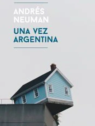 UNA VEZ ARGENTINA