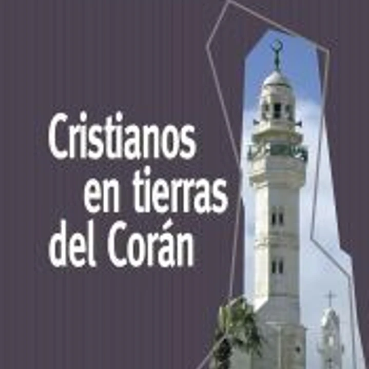 Cristianos en tierras del Corán 1