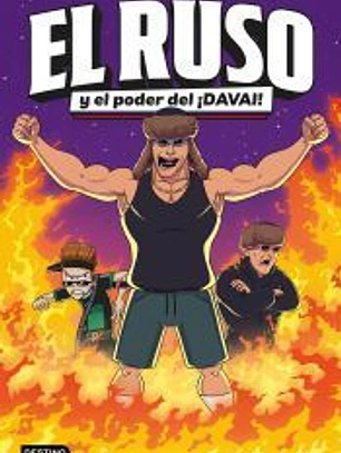 El Ruso 1. El Ruso y el poder del ¡Davai!