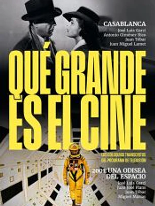 QUE GRANDE ES EL CINE CASABLANCA 2001 UNA ODISEA DEL ESPACI