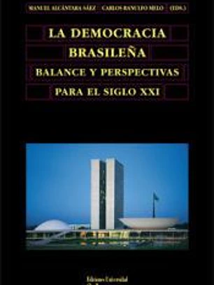 La democracia brasileña. Balance y perspectivas para el siglo XXI