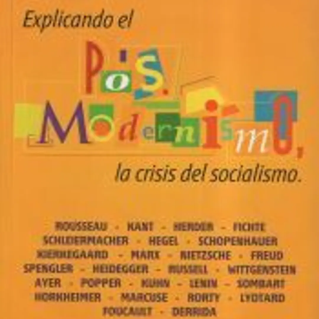 EXPLICANDO EL POSTMODERNISMO, LA CRISIS DEL SOCIALISMO 1