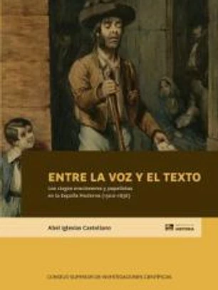 Entre la voz y el texto : los ciegos oracioneros y papelistas en la España Moderna (1500-1836)