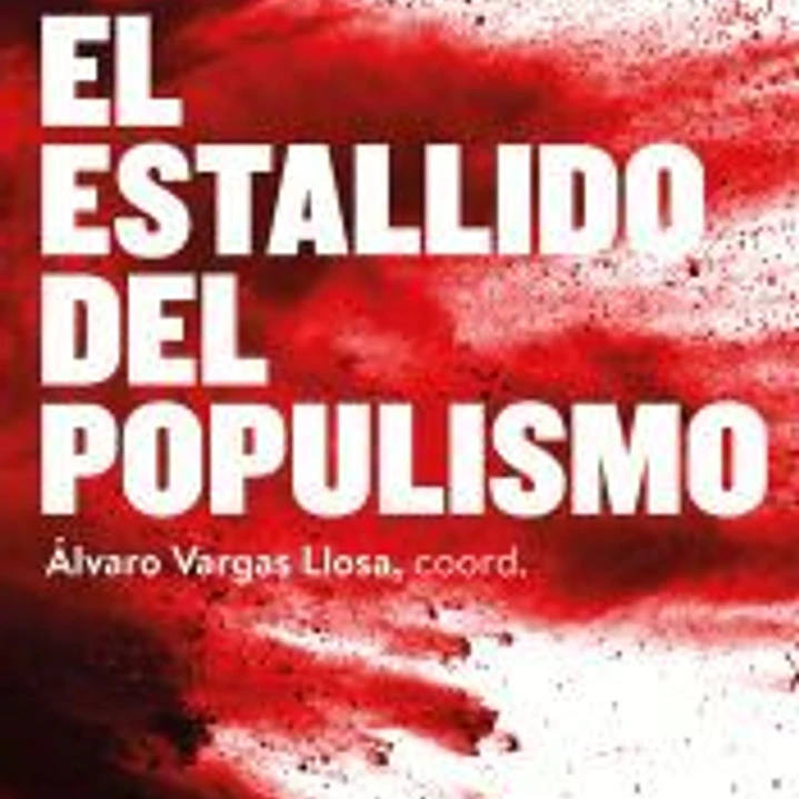 El estallido del populismo 1
