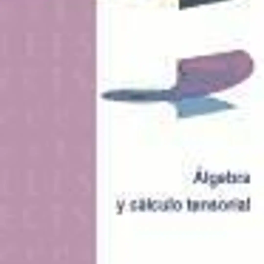 Álgebra y cálculo tensorial 1