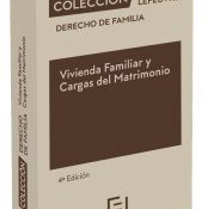 Vivienda Familiar y Cargas del Matrimonio 4ª edc. 1