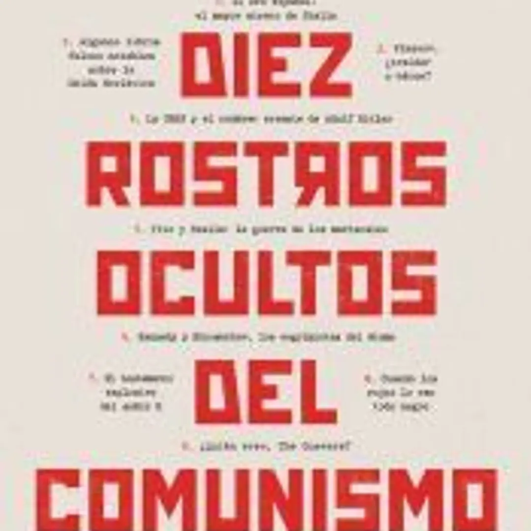 DIEZ ROSTROS OCULTOS DEL COMUNISMO 1