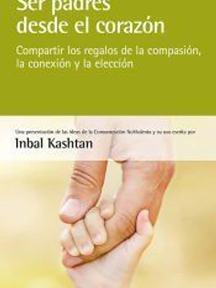 Ser padres desde el corazón