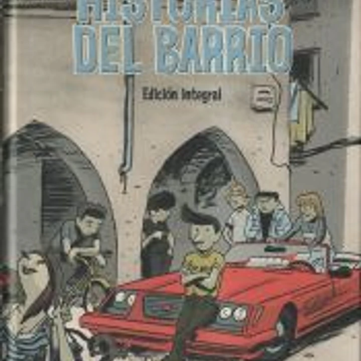 Historias del barrio. Integral 1