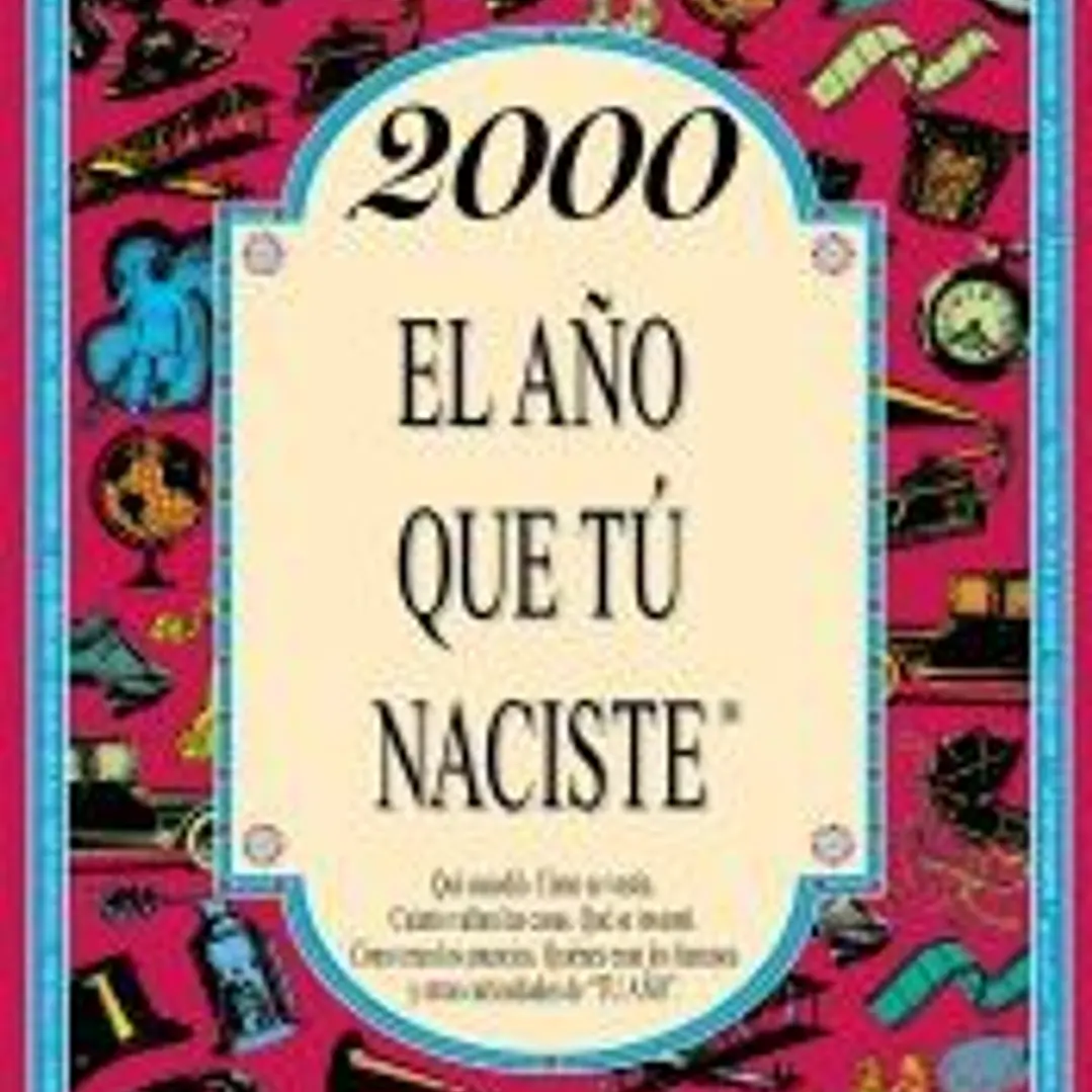2000 El año que tú naciste 1
