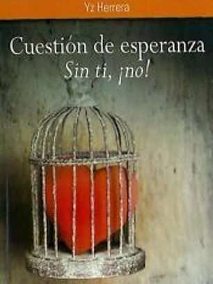 Cuestión de esperanza. Sin ti, ¡no!