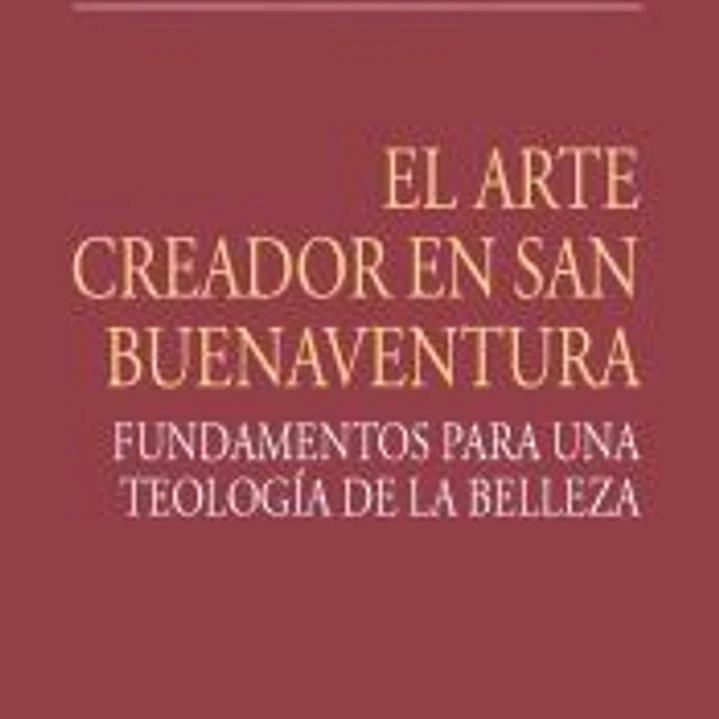 EL ARTE CREADOR EN SAN BUENAVENTURA 1