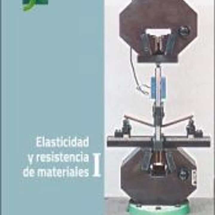 Elasticidad y resistencia de materiales I 1