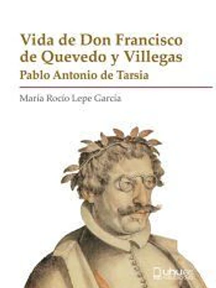 VIDA DE DON FRANCISCO DE QUEVEDO Y VILLEGAS