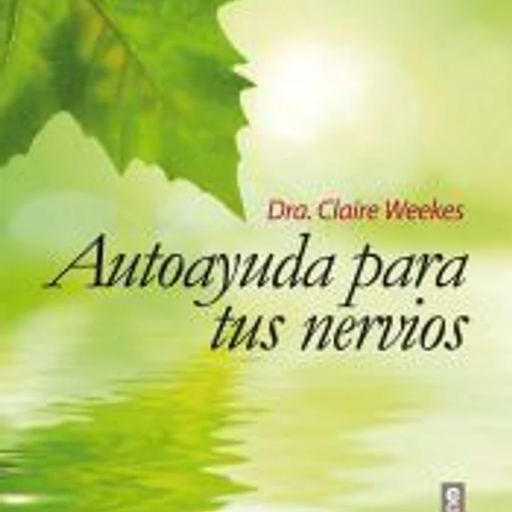 Autoayuda para tus nervios 1