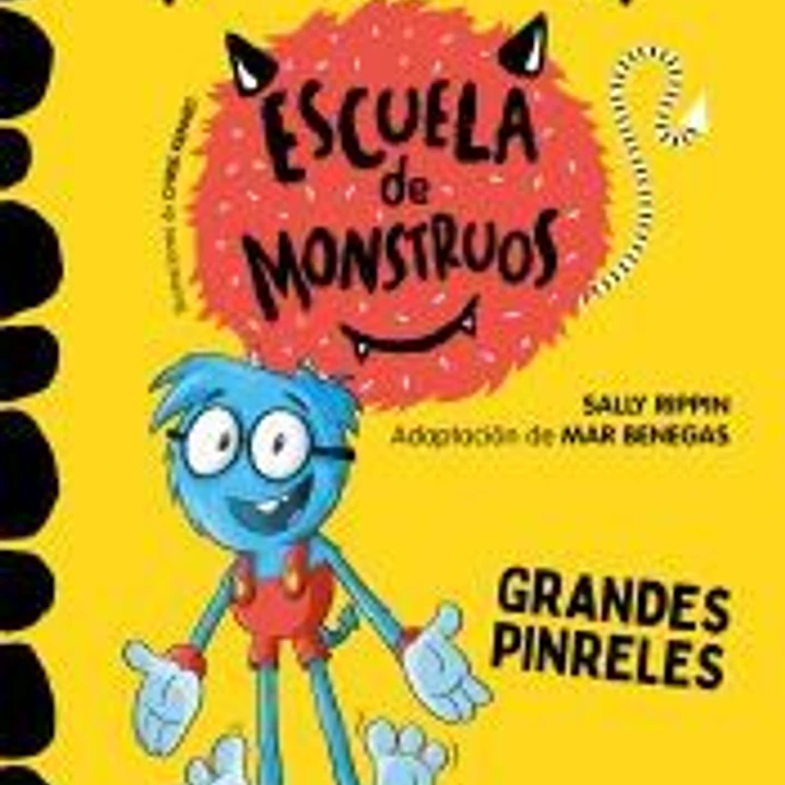 Aprender a leer en la Escuela de Monstruos 4. Grandes pinreles (Aprender a leer en la Escuela de Monstruos 4) 1