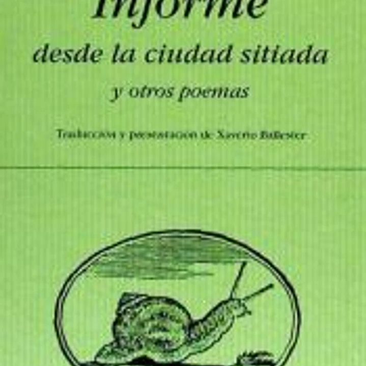 Informe desde la ciudad sitiada y otros poemas 1