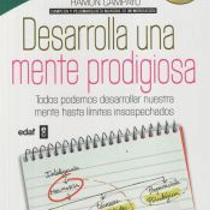Desarrolla una mente prodigiosa 1