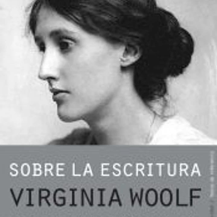 Sobre la escritura. Virginia Woolf 1
