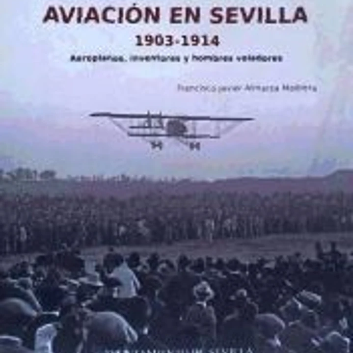 Aviación en Sevilla, 1903-1914 1