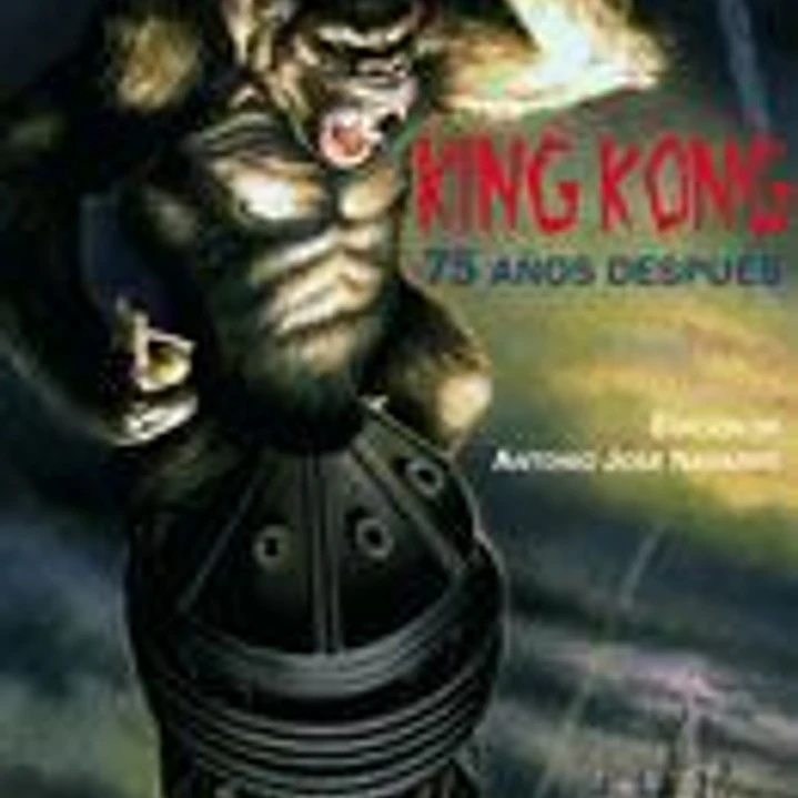 King Kong, 75 años depués 1