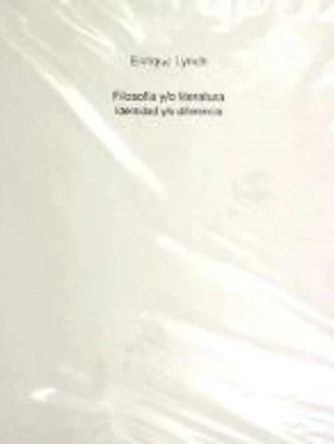 FILOSOFIA Y/O LITERATURA. IDENTIDAD Y/O DIFERENCIA