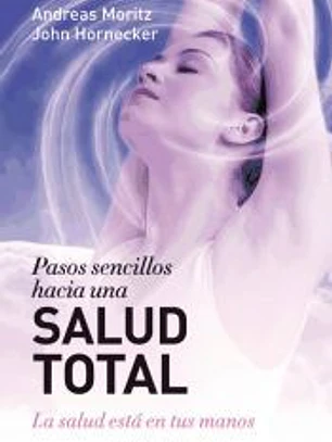 Pasos sencillos hacia una salud total