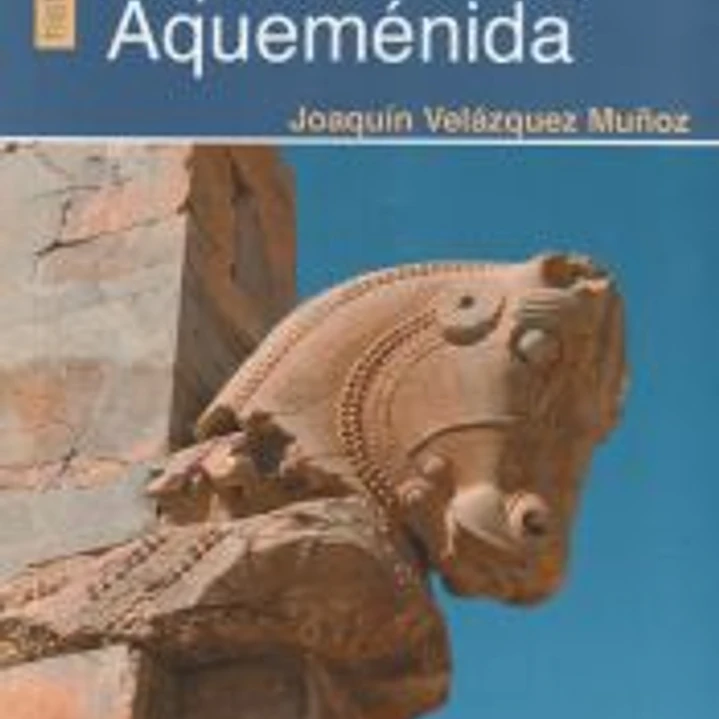 Los caminos reales del Imperio Persa Aqueménida 1