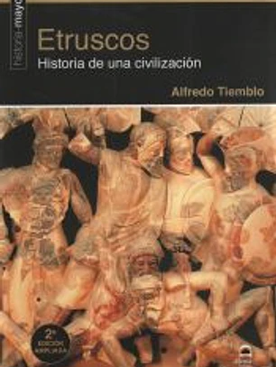 Etruscos. Historia de una civilización (2ª edición ampliada)