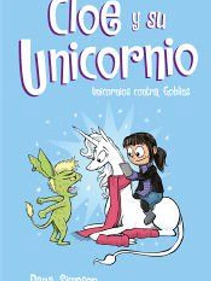 Unicornios contra Goblins (Cloe y su Unicornio 3)
