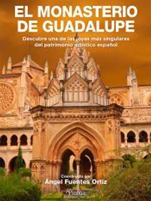 El monasterio de Guadalupe