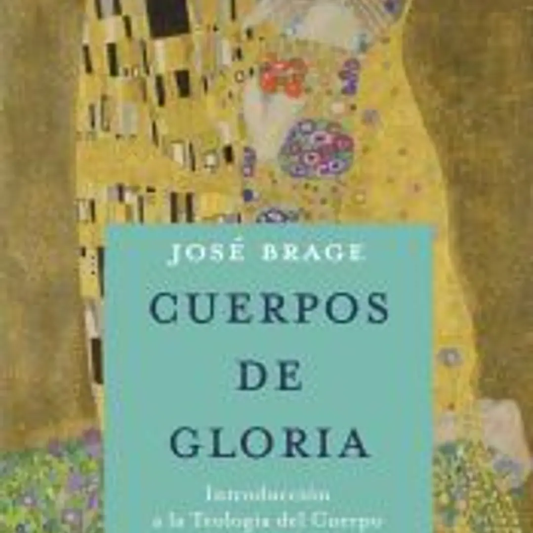 Cuerpos de Gloria. Teología del cuerpo Juan Pablo II 1