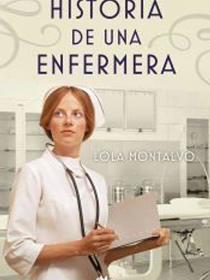 Historia de una enfermera
