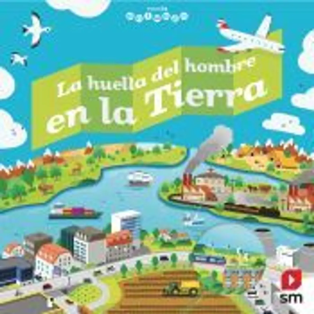 La huella del hombre en la Tierra 1
