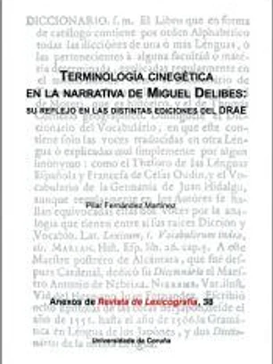 Terminología cinegética en la narrativa de Miguel Delibes: su reflejo en las distintas ediciones del DRAE
