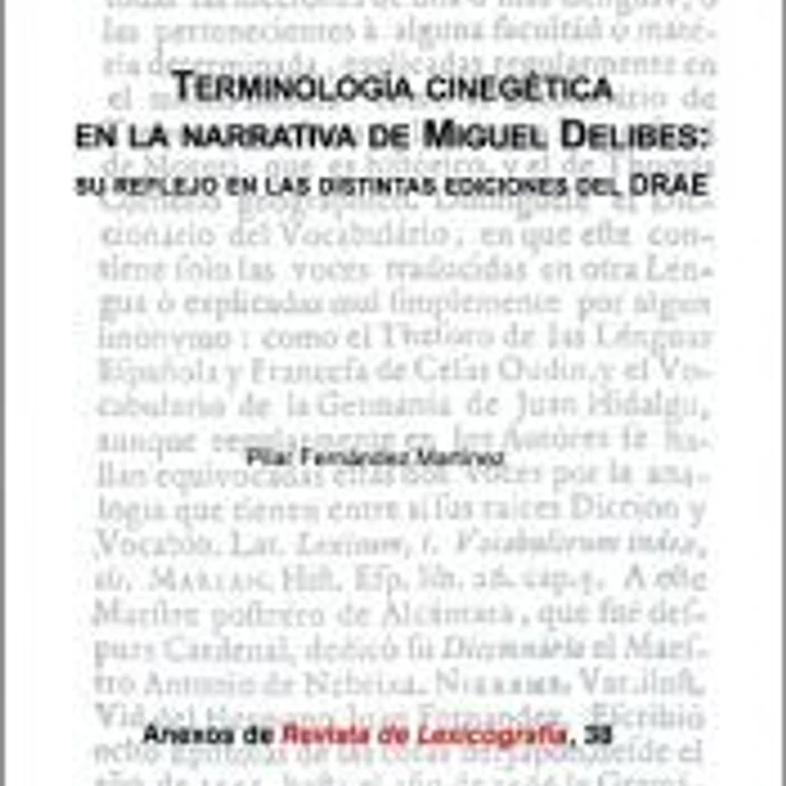 Terminología cinegética en la narrativa de Miguel Delibes: su reflejo en las distintas ediciones del DRAE 1