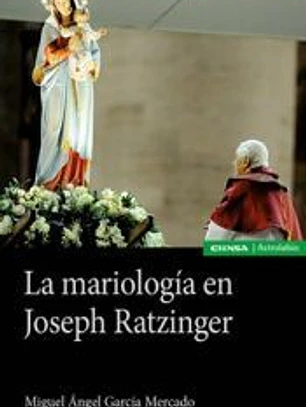 MARIOLOGIA EN JOSEPH RATZINGER, LA