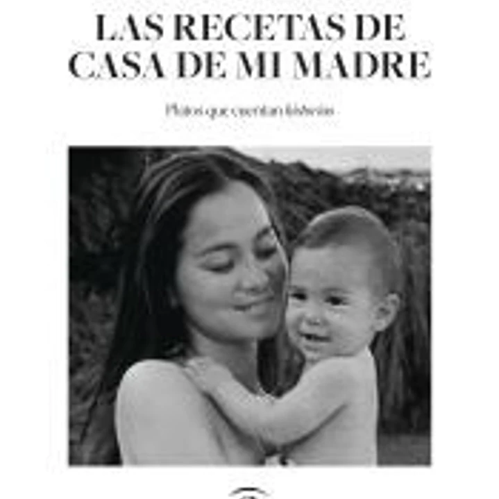 Las recetas de casa de mi madre 1