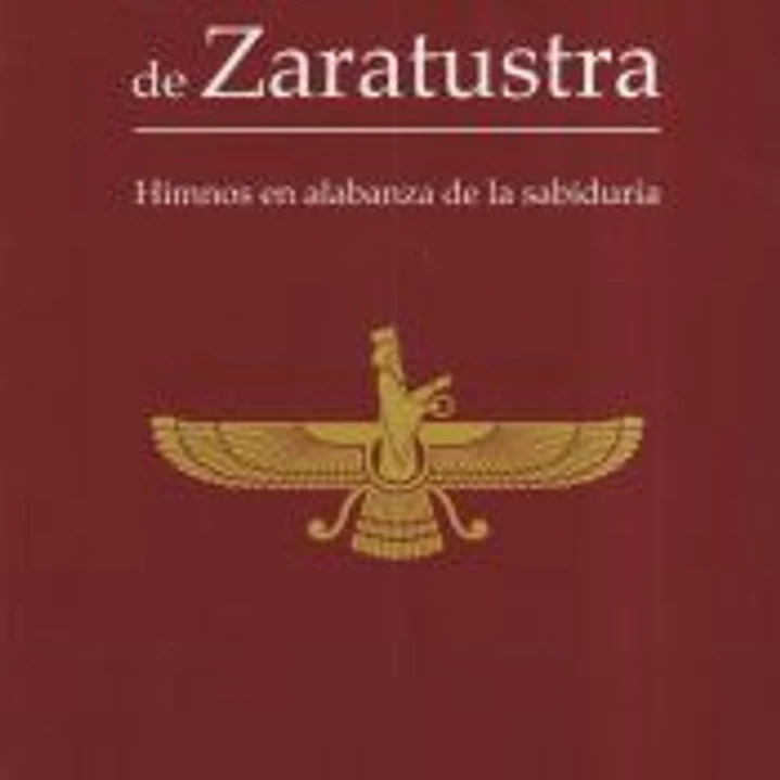 EL AVESTA: LOS GATHAS DE ZARATUSTRA 1