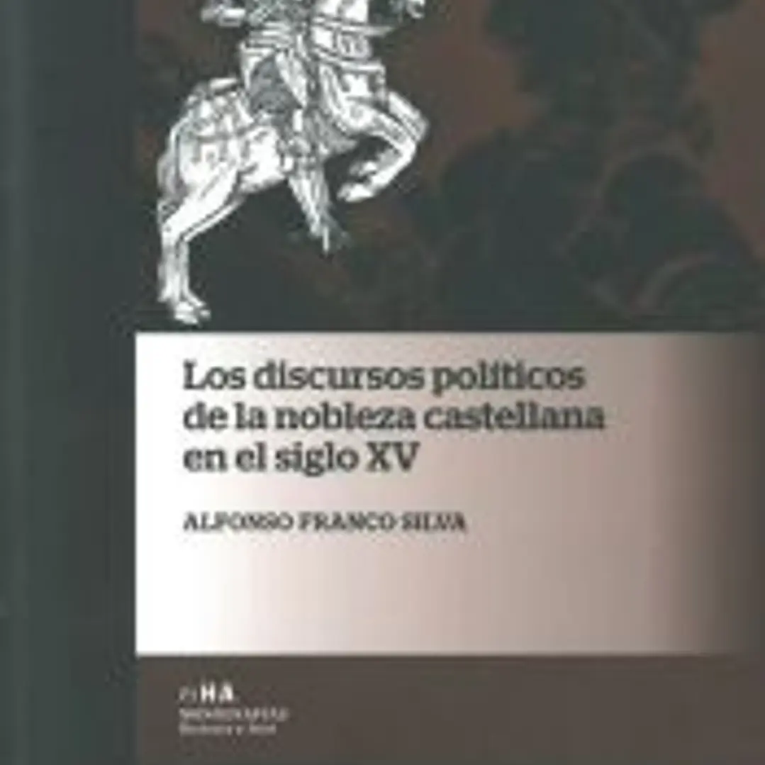 Los discursos políticos de la nobleza castellana en el siglo XV 1