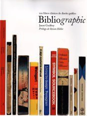 Bibliographic : 100 libros clásicos de diseño gráfico