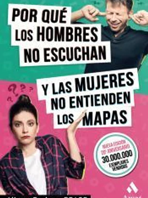 Por qué los hombres no escuchan y las mujeres no entienden los mapas