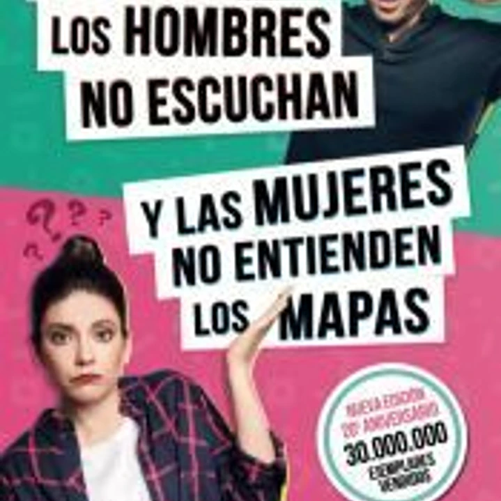 Por qué los hombres no escuchan y las mujeres no entienden los mapas 1