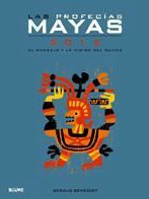 LAS PROFECÍAS MAYAS 2012